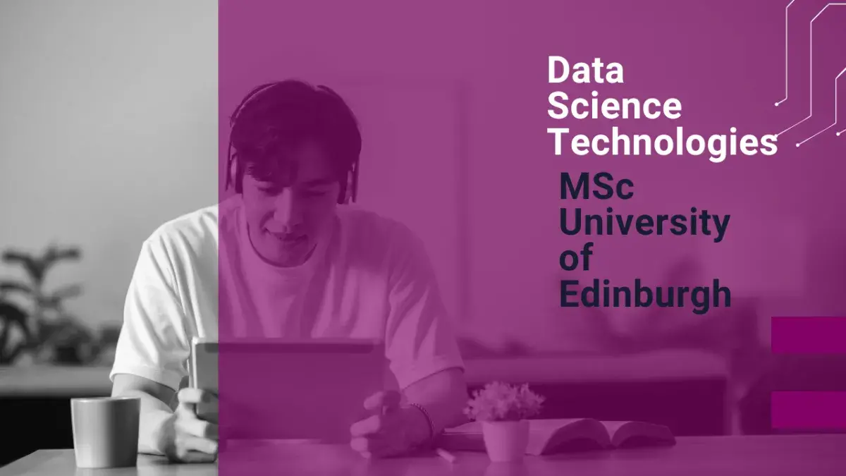 Onnline learning for the Data Science Technology Master's at the University of Edinburgh